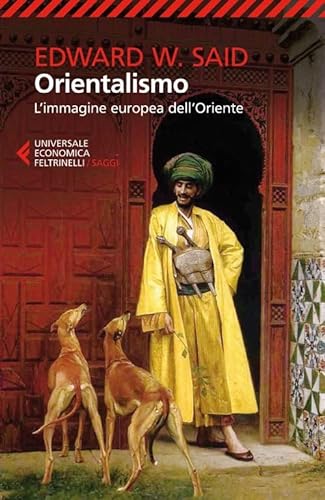 Orientalismo (Universale economica. Saggi, Band 8206) von Feltrinelli